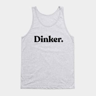 "Dinker" Pickleball Design Tank Top